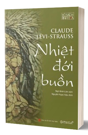 Nhiệt Đới Buồn - Claude Lévi-Strauss