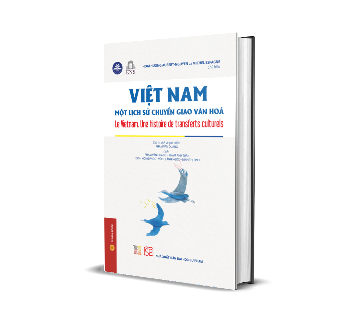 Việt Nam - Một lịch sử chuyển giao văn hoá (Le Vietnam. Une histoire de transferts culturels) - Bìa cứng