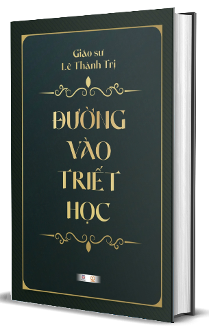 Đường vào triết học - Giáo sư Lê Thành Trị