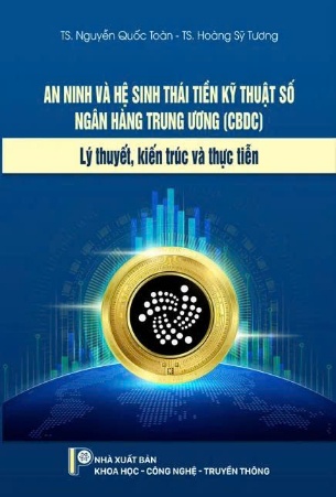 An ninh và Hệ sinh thái tiền kỹ thuật số ngân hàng trung ương (CBDC): Lý thuyết, Kiến trúc và Thực tiễn