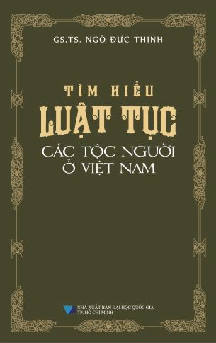 Tìm Hiểu Luật Tục Các Tộc Người Ở Việt Nam - Ngô Đức Thịnh