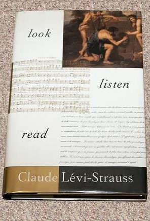 Claude Levi-Strauss - Look, Listen, Read (MasterMind) Hardcover – May 1, 1997