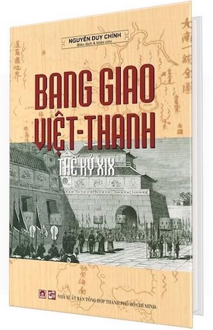 Bộ Sách - Bang Giao Việt-Thanh Thế Kỷ XIX - Việt Nam Và Cuộc Chiến Trung-Pháp (Bộ 2 Cuốn, Bìa Cứng) - Nguyễn Duy Chính, Long Chương