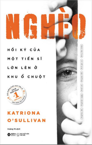 Nghèo - Hồi Ký Của Một Tiến Sĩ Lớn Lên Ở Khu Ổ Chuột - Katriona O’Sullivan