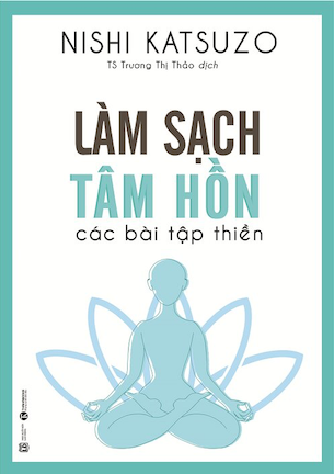 Làm sạch tâm hồn - Các bài thiền tập - Nishi Katsuzo