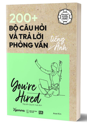 200+ Bộ Câu Hỏi Và Trả Lời Phỏng Vấn Tiếng Anh - Aran Kim