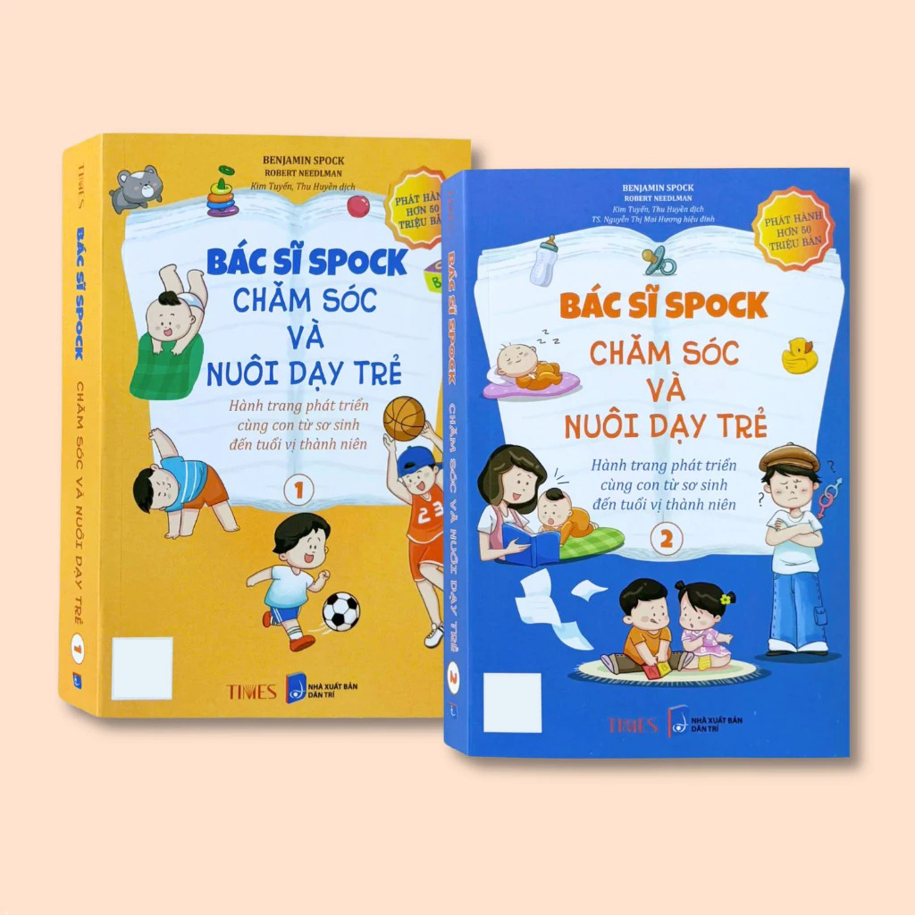(Bộ Sách) Bác Sĩ Spock - Chăm Sóc Và Nuôi Dạy Trẻ (Bộ 2 Tập) Benjamin Spock, Robert Needlman