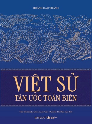 Sách Việt Sử Tân Ước Toàn Biên - Hoàng Đạo Thành