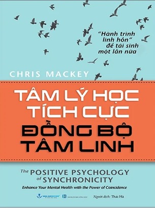 Sách Tâm Lý Học Tích Cực Đồng Bộ Tâm Linh - Chris Mackey