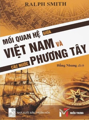 Mối Quan Hệ Giữa Việt Nam Và Các Nước Phương Tây - Ralph Smith