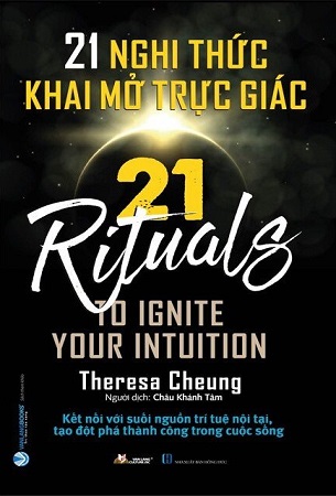 Combo 2 Cuốn Sách 21 Nghi Thức Thay Đổi Cuộc Đời + 21 Nghi Thức Khai Mở Trực Giác - Theresa Cheung
