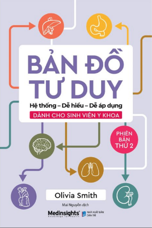 Bản Đồ Tư Duy Dành Cho Sinh Viên Y Khoa - Phiên Bản Thứ 2 - Olivia Smith