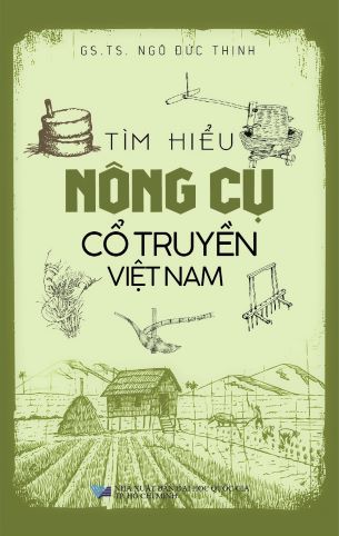 Tìm Hiểu Nông Cụ Cổ Truyền Việt Nam