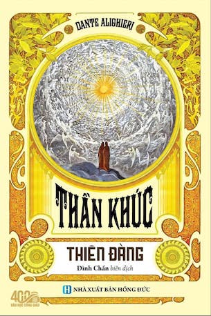 Thần Khúc (bộ 03 quyển: Hoả Ngục - Luyện Ngục - Thiên Đàng) - Dante Alighieri