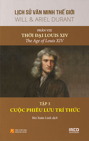 Bộ Sách Lịch Sử Văn Minh Thế Giới - Phần VIII (4 tập): Thời đại Louis XIV - Will & Ariel Durant