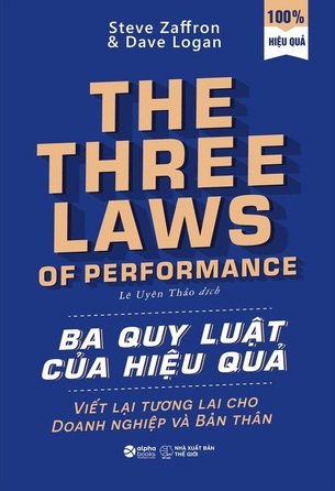 Ba Quy Luật Của Hiệu Quả Steve Zaffron, Dave Logan