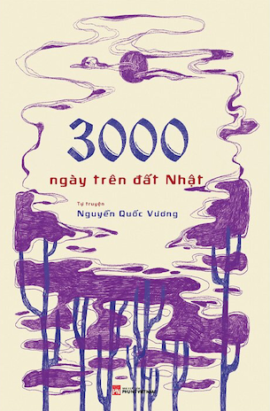 3000 Ngày Trên Đất Nhật - Nguyễn Quốc Vương