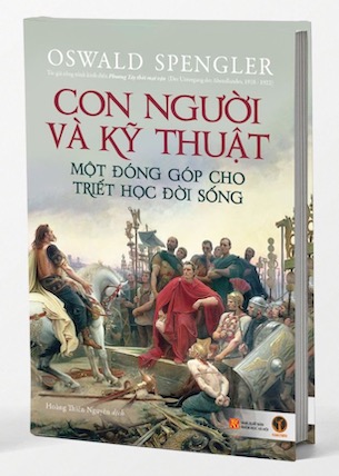 Con Người Và Kỹ Thuật - Oswald Spengler