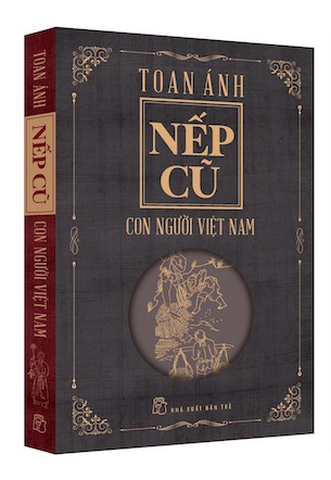 Combo 4 Cuốn Nếp Cũ - Con Người Việt Nam - Hội Hè Đình Đám - Làng Xóm Việt Nam - Tín Ngưỡng Việt Nam - Toan Ánh