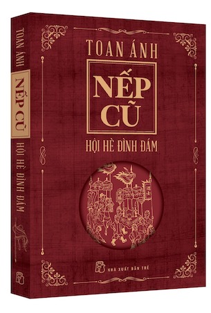 Combo 4 Cuốn Nếp Cũ - Con Người Việt Nam - Hội Hè Đình Đám - Làng Xóm Việt Nam - Tín Ngưỡng Việt Nam - Toan ÁnhCombo 4 Cuốn Nếp Cũ - Con Người Việt Nam - Hội Hè Đình Đám - Làng Xóm Việt Nam - Tín Ngưỡng Việt Nam - Toan Ánh