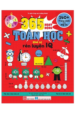 Sách 365 Hoạt Động Toán Học Thú Vị Rèn Luyện IQ - Wonder House Books