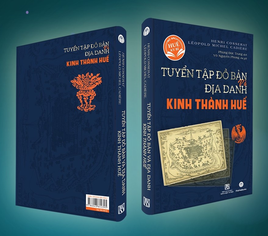Tuyển Tập Đồ Bản Và Địa Danh Kinh Thành Huế (Bìa Cứng) - H. Cosserat, L. Cadière
