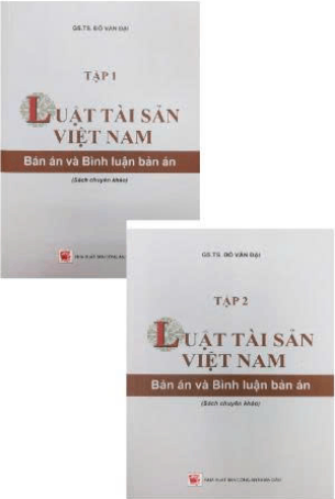 Combo sách Luật Tài sản Việt Nam - Bản án và Bình luận bản án (bộ 2 Tập) - PGS.TS. Đỗ Văn Đại