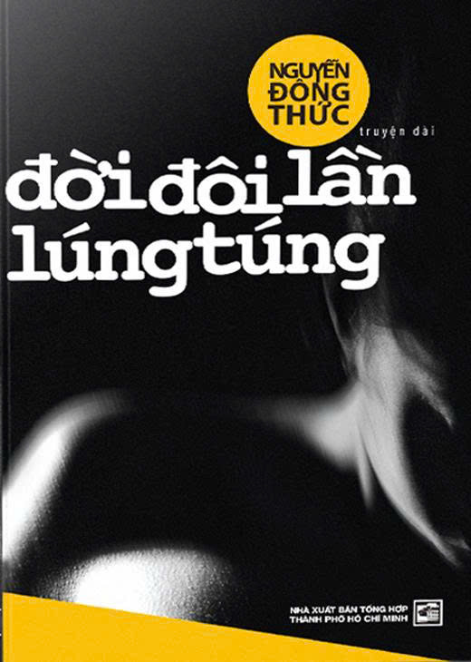 Đời Đôi Lần Lúng Túng (Truyện Dài) Nguyễn Đông Thức