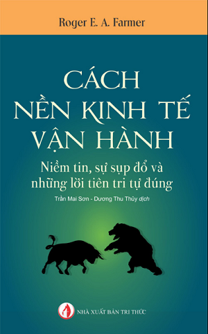 Cách nền kinh tế vận hành Roger E. A. Farmer