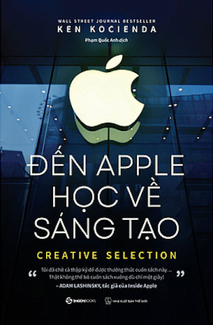 Đến Apple Học Về Sáng Tạo - Ken Kocienda