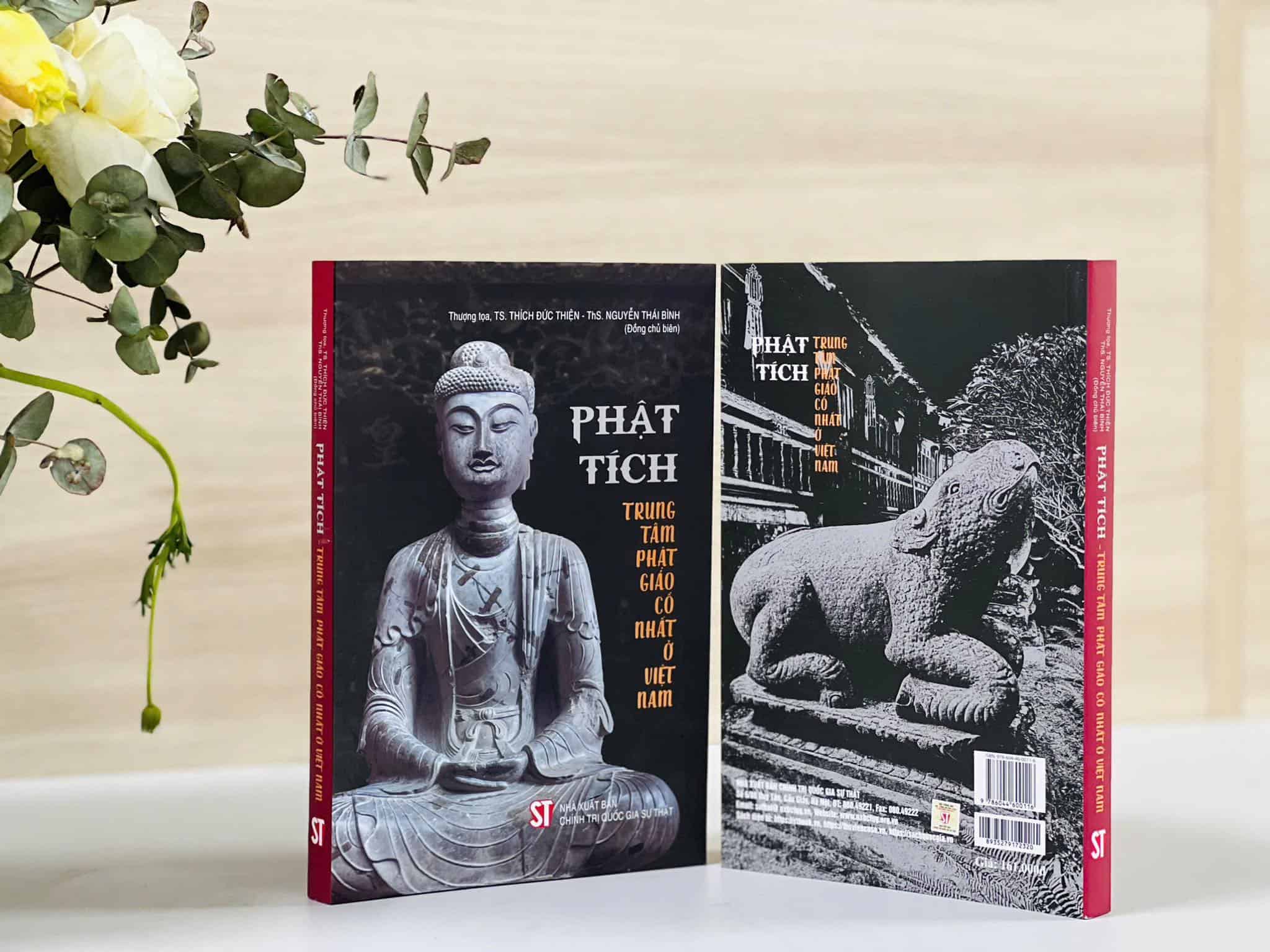 Sách Phật tích: Trung tâm Phật giáo cổ nhất ở Việt Nam (Nguyễn Thái Bình, TS. Thích Đức Thiện)