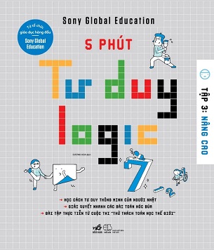 Sách 5 Phút Tư Duy Logic - Tập 3: Nâng cao - Sony Global Education