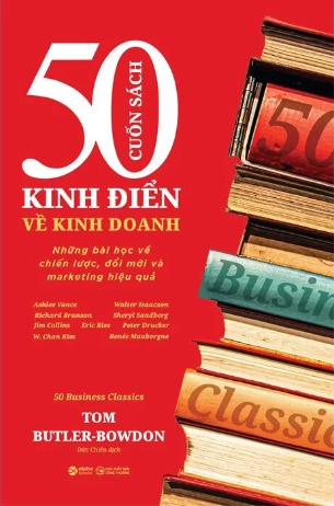 50 Cuốn Sách Kinh Điển Về Kinh Doanh - Tom Butler-Bowdon
