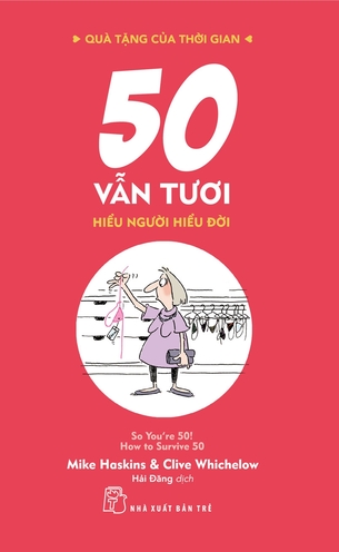 50 Vẫn Tươi Hiểu Người Hiểu Đời