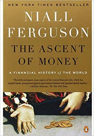 The Ascent of Money: A Financial History of the World