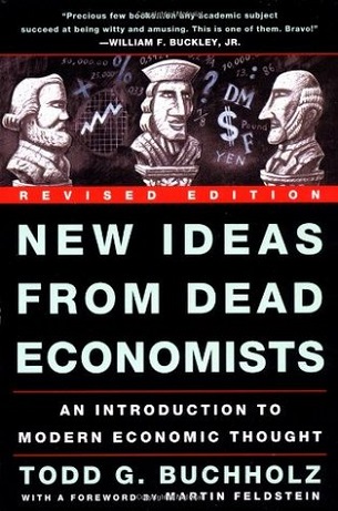 NEW IDEAS FROM DEAD ECONOMISTS