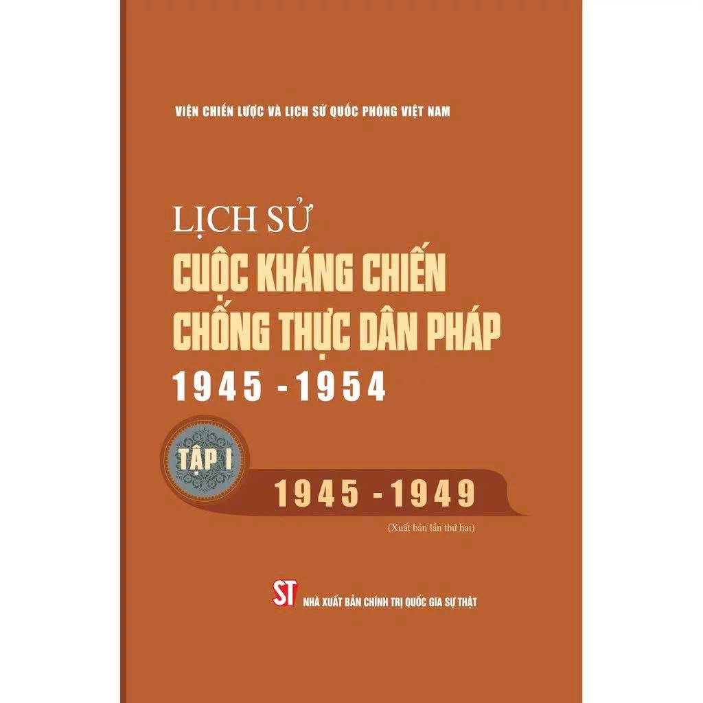 Bộ Lịch sử cuộc kháng chiến chống thực dân Pháp 1945 - 1954 (Bộ 3 tập)