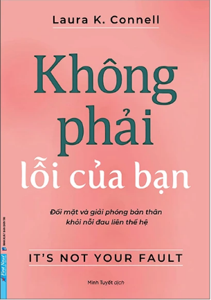 Không Phải Lỗi Của Bạn (It's Not Your Fault) - Laura K.Connell
