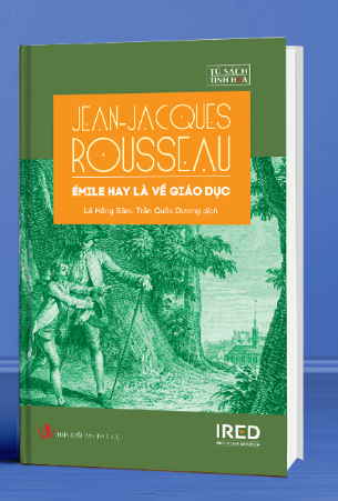 Émile Hay Là Về Giáo Dục (Bìa Cứng) - Jean-Jacques Rousseau