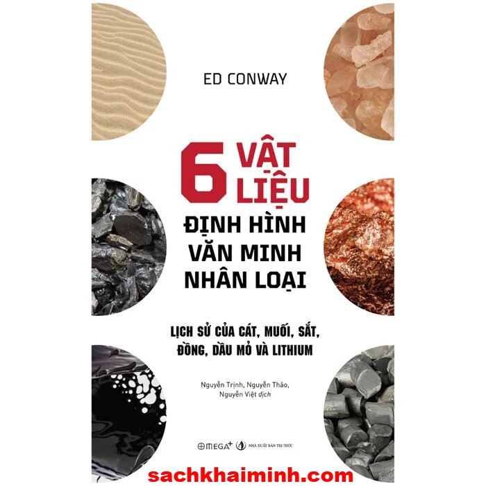 6 Vật Liệu Định Hình Văn Minh Nhân Loại - Ed Conway