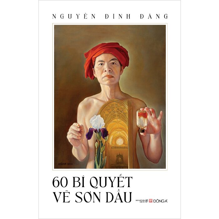60 Bí Quyết Vẽ Sơn Dầu - Nguyễn Đình Đăng