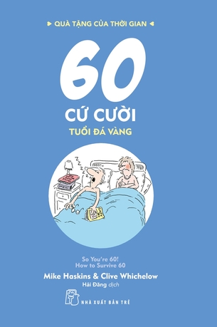 60 Cứ Cười Tuổi Đá Vàng