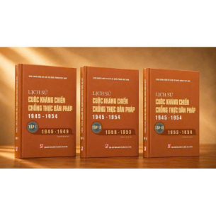 Bộ Lịch sử cuộc kháng chiến chống thực dân Pháp 1945 - 1954 (Bộ 3 tập)