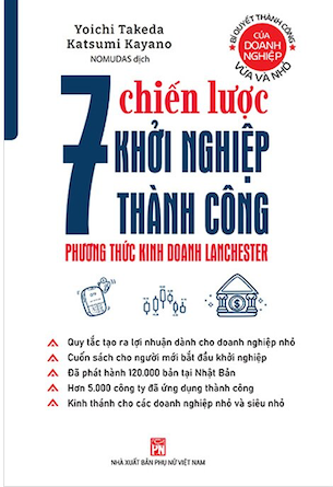 7 Chiến Lược Để Khởi Nghiệp Thành Công - Yoichi Takeda, Katsumi Kayano