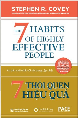 7 Thói Quen Hiệu Quả (The 7 Habits of Highly Effective People) - Stephen Covey