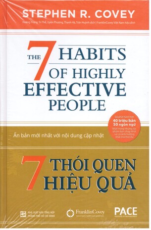 7 Thói Quen Hiệu Quả (The 7 Habits of Highly Effective People) Stephen Covey