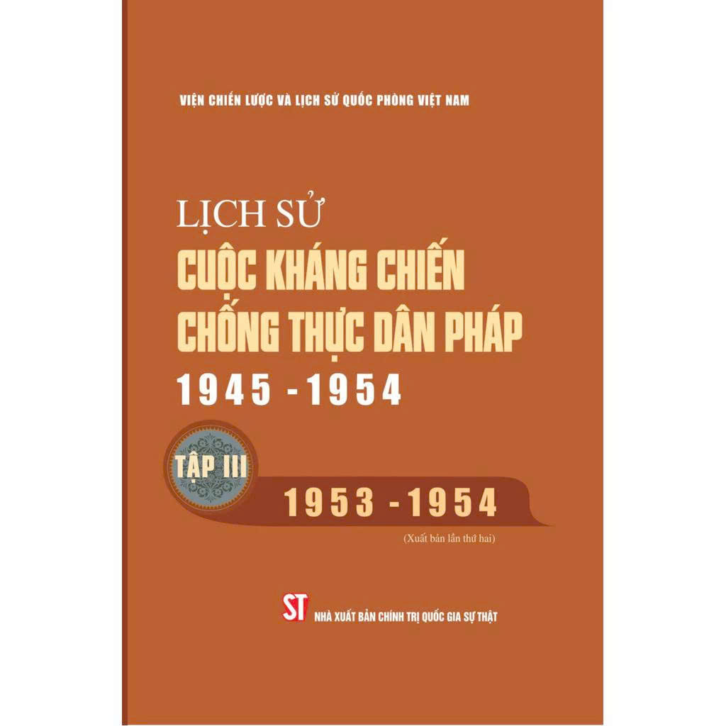 Bộ Lịch sử cuộc kháng chiến chống thực dân Pháp 1945 - 1954 (Bộ 3 tập)
