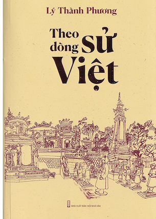 Theo Dòng Sử Việt - Lý Thành Phương