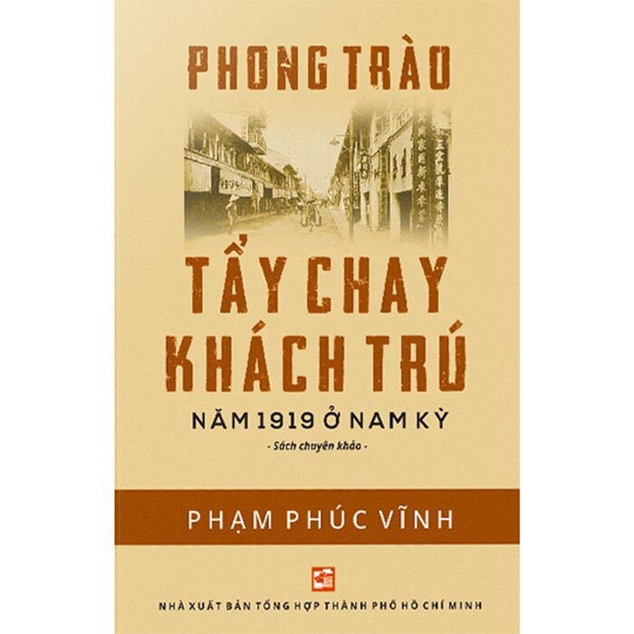Phong Trào Tẩy Chay Khách Trú Năm 1919 Ở Nam Kỳ - Phạm Phúc Vĩnh
