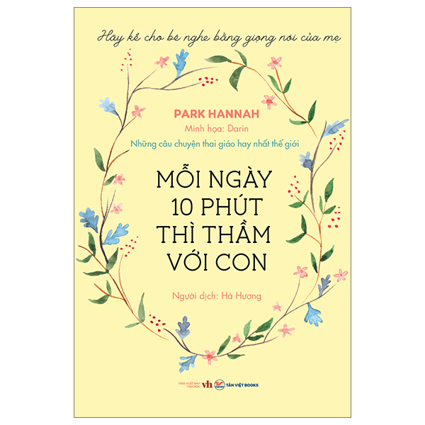 Sách https://sachkhaiphong.com/muoi-phut-moi-ngay-thi-tham-voi-con-nhung-cau-chuyen-thai-giao-hay-nhat-the-gioi